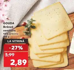 Kaufland GOUDA Brânză semitare Ofertă