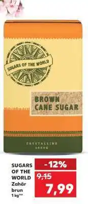 Kaufland SUGARS OF THE WORLD Zahăr brun 1 kg Ofertă