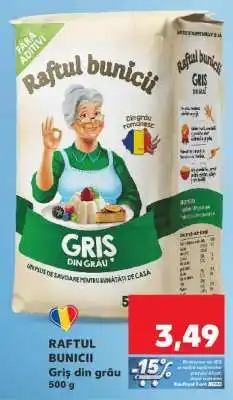Kaufland RAFTUL BUNICII Griș din grâu Ofertă