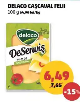 Penny DELACO CAȘCAVAL FELII Ofertă