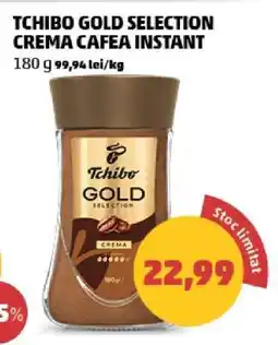 Penny TCHIBO GOLD SELECTION CREMA CAFEA INSTANT Ofertă
