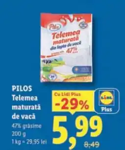 Lidl PILOS Telemea maturată de vacă Ofertă