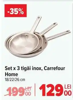 Carrefour Set x 3 tigăi inox, Carrefour Home Ofertă