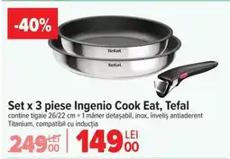 Carrefour Set x 3 piese Ingenio Cook Eat, Tefal Ofertă
