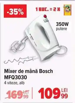 Carrefour Mixer de mână Bosch MFQ3030 Ofertă