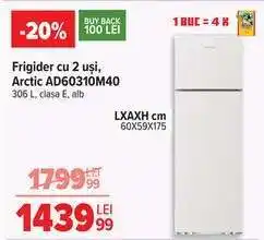 Carrefour Frigider cu 2 uși, Arctic AD60310M40 Ofertă