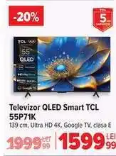 Carrefour Televizor QLED Smart TCL 55P71K Ofertă