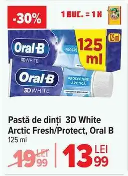 Carrefour Pastă de dinți 3D White Arctic Fresh/Protect, Oral B Ofertă