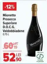 Carrefour Mionetto Prosecco Superiore D.O.C.G. Valdobbiadene Ofertă