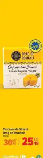 Carrefour Cașcaval de Săveni Ofertă