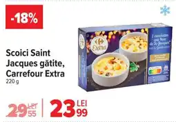 Carrefour Scoici Saint Jacques gătite Carrefour Extra Ofertă