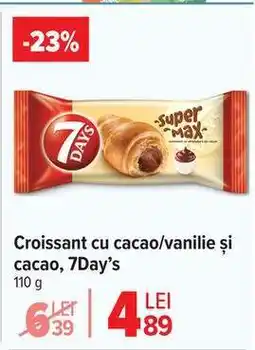 Carrefour Croissant cu cacao/vanilie și cacao, 7Day’s Ofertă