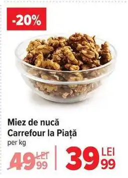 Carrefour Miez de nucă, Carrefour la Piață Ofertă