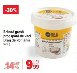 Carrefour Brânză grasă proaspătă de vaci Drag de România Ofertă