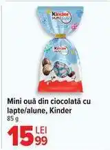 Carrefour Mini ouă din ciocolată cu lapte/alune, Kinder Ofertă