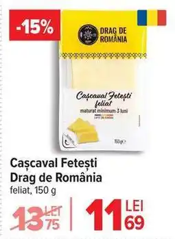 Carrefour Cașcaval Fetești Drag de România Ofertă