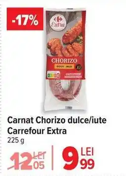 Carrefour Carnat Chorizo dulce/iute Carrefour Extra Ofertă