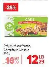 Carrefour Prăjitură cu fructe, Carrefour Classic Ofertă