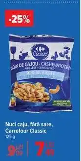 Carrefour Nuci caju, fără sare, Carrefour Classic Ofertă