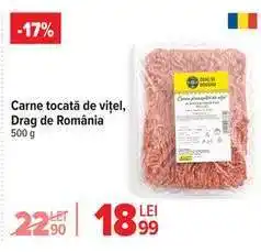 Carrefour Carne tocată de vițel, Drag de România Ofertă