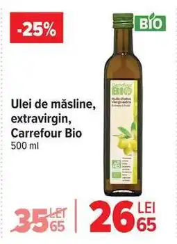 Carrefour Ulei de măsline extravirgin Carrefour Bio Ofertă