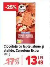 Carrefour Ciocolată cu lapte, alune și stafide, Carrefour Extra Ofertă