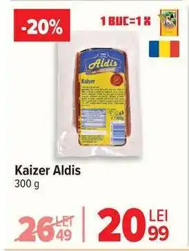 Carrefour Kaizer Aldis Ofertă