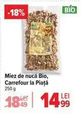Carrefour Miez de nucă Bio, Carrefour la Piață Ofertă