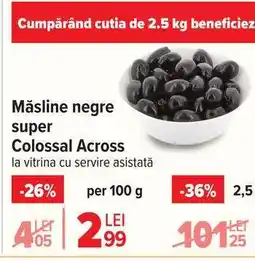 Carrefour Măsline negre super colossal Across Ofertă