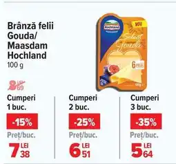 Carrefour Brânză felii Gouda/Maasdam Hochland 100 g Ofertă