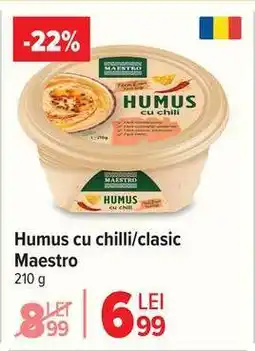 Carrefour Humus cu chilli/clasic Maestro Ofertă