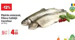 Carrefour Păstrăv eviscerat, Filiera Calității Carrefour Ofertă