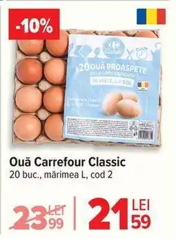 Carrefour Ouă Carrefour Classic Ofertă