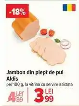 Carrefour Jambon din piept de pui Aldis Ofertă