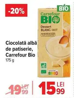 Carrefour Ciocolată albă de patiserie, Carrefour Bio Ofertă