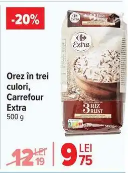 Carrefour Orez în trei culori, Carrefour Extra 500 g Ofertă