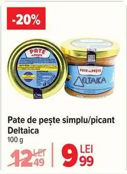 Carrefour Pate de pește simplu/picant Deltaica Ofertă
