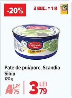 Carrefour Pate de pui/porc Scandia Sibiu Ofertă