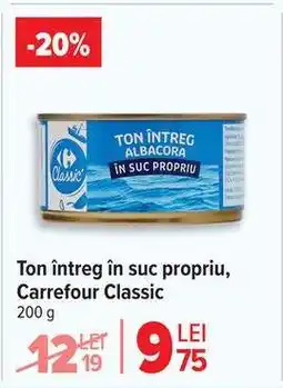 Carrefour Ton întreg în suc propriu, Carrefour Classic Ofertă