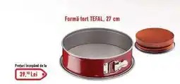 Carrefour Formă tort TEFAL, 27 cm Ofertă
