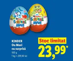 Lidl KINDER Ou Maxi cu surpriză Ofertă