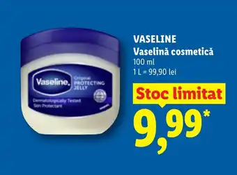 Lidl VASELINE Vaselinǎ cosmetică Ofertă