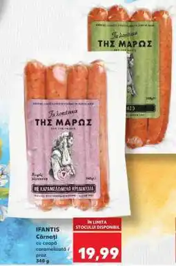 Kaufland IFANTIS Cârnați Ofertă