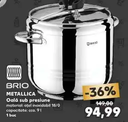 Kaufland BRIO METALLICA Oală sub presiune Ofertă