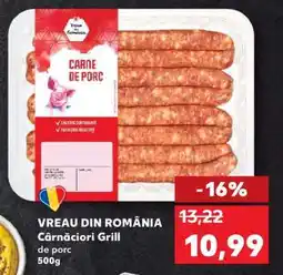Kaufland VREAU DIN ROMÂNIA Cârnațiori Grill de porc Ofertă