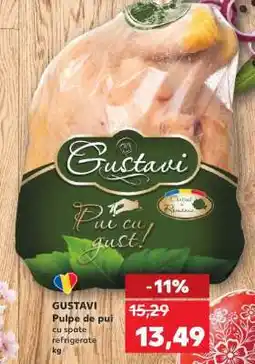 Kaufland GUSTAVI Pulpe de pui Ofertă