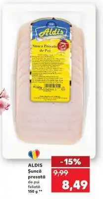 Kaufland ALDIS Şuncă presată de pui feliată Ofertă