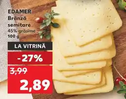 Kaufland EDAMER Brânză semitare Ofertă