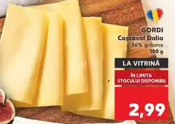 Kaufland GORDI Cașcaval Dalia Ofertă