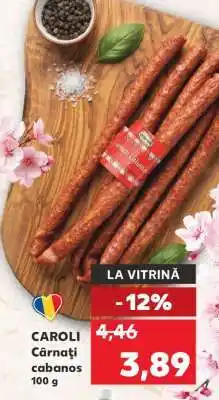 Kaufland CAROLI Cârnaţi cabanos Ofertă